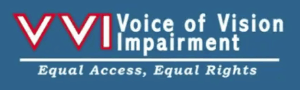 Voice of Vision Impairment